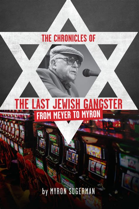 The Last Jewish Gangster .
